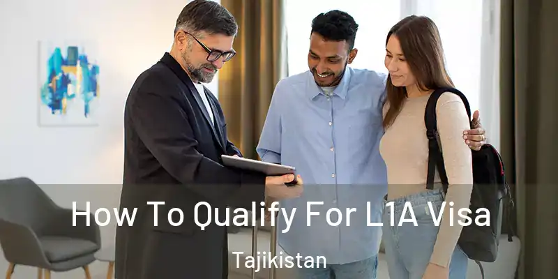  How To Qualify For L1A Visa Tajikistan