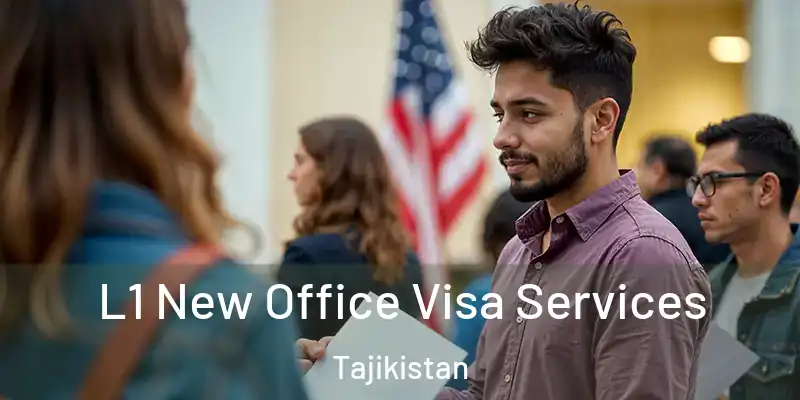  L1 New Office Visa Services Tajikistan