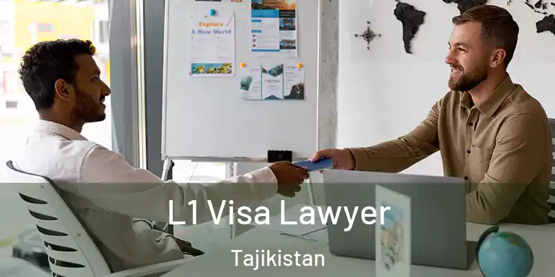  L1 Visa Lawyer Tajikistan