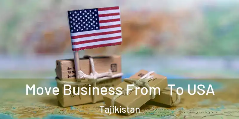  Move Business From To USA Tajikistan
