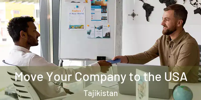  Move Your Company to the USA Tajikistan