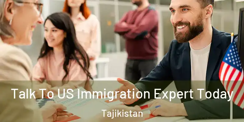  Talk To US Immigration Expert Today Tajikistan