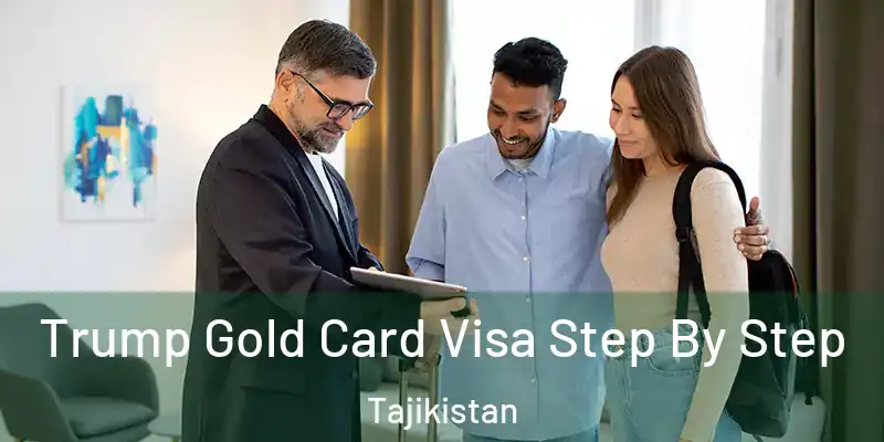  Trump Gold Card Visa Step By Step Tajikistan