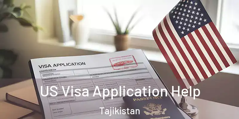  US Visa Application Help Tajikistan